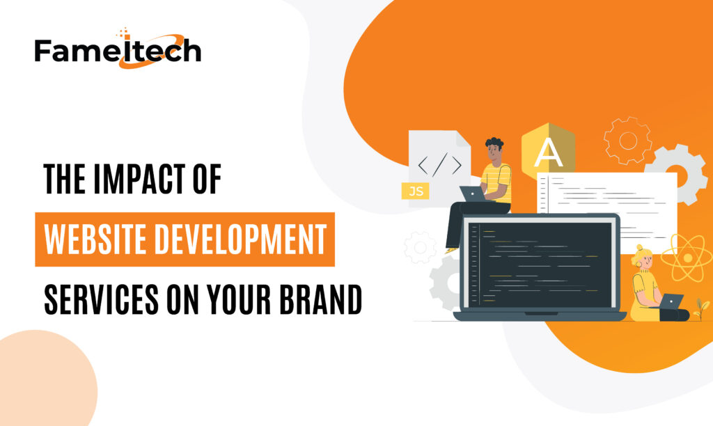 Impact of Website Development Services on Your Brand