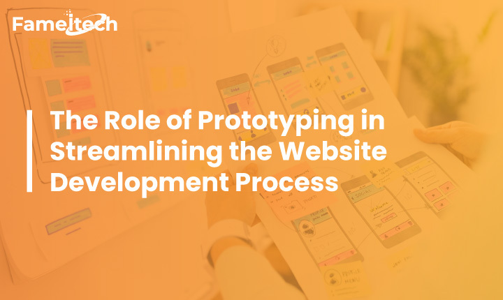 The Role of Prototyping in Streamlining the Website Development Process